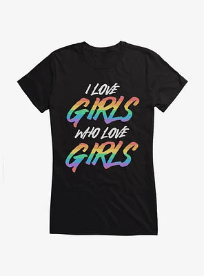 Pride I Love Girls Who T-Shirt