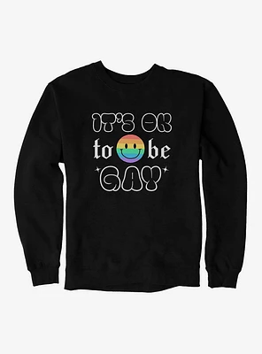 Pride It's Ok Smiley Rainbow Face Sweatshirt