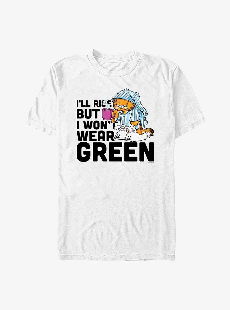 Garfield I'll Rise But I Won't Wear Green T-Shirt