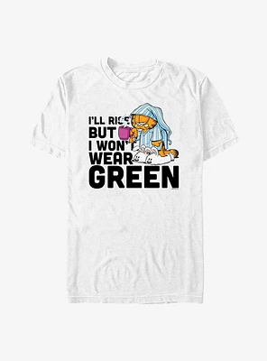 Garfield I'll Rise But I Won't Wear Green T-Shirt