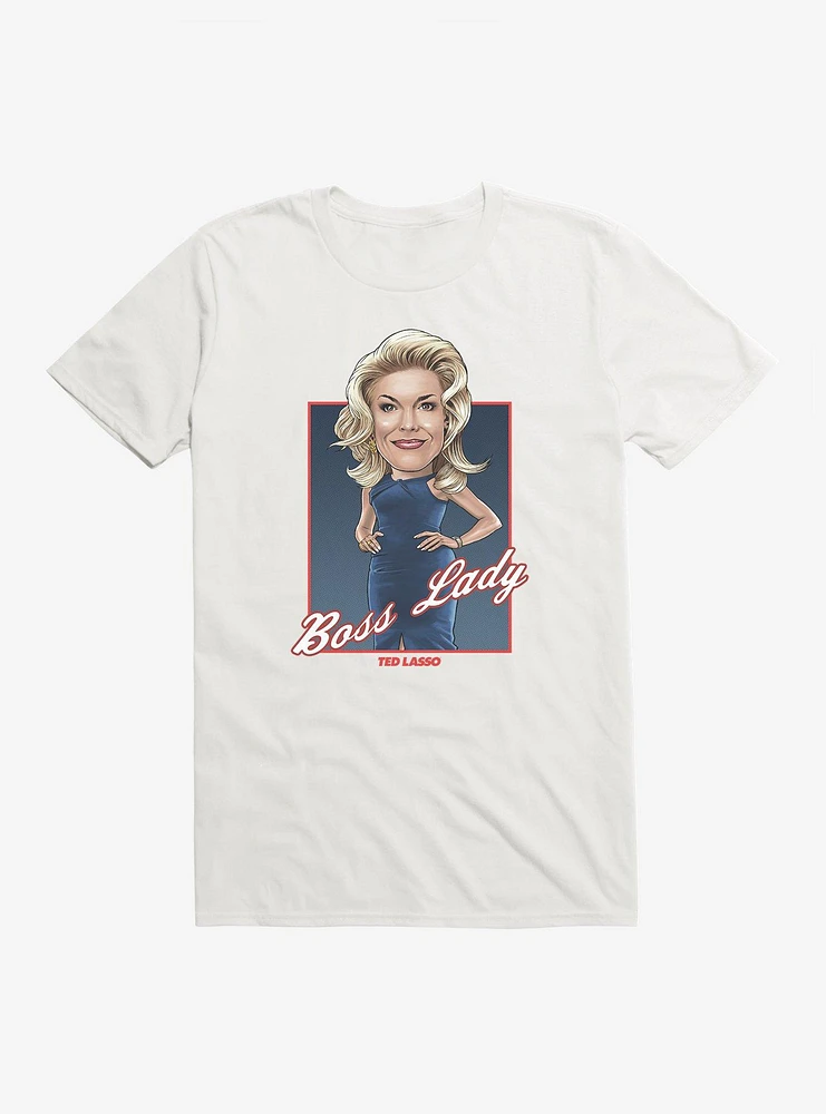 Ted Lasso Boss Lady Rebecca T-Shirt