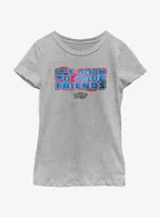 Guardians Of The Galaxy Vol. 3 Good To Have Friends Youth Girls T-Shirt