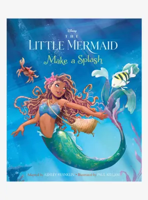 Disney The Little Mermaid: Make A Splash Picture Book