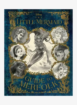 Disney The Little Mermaid: Guide to Merfolk Book