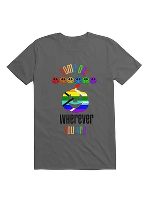 Come Out Wherever You Are T-Shirt