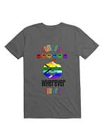 Come Out Wherever You Are T-Shirt
