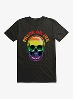 Pride Rainbow Skull Or Die T-Shirt
