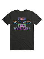 Free Your Mind Life T-Shirt