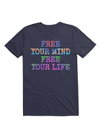 Free Your Mind Life T-Shirt