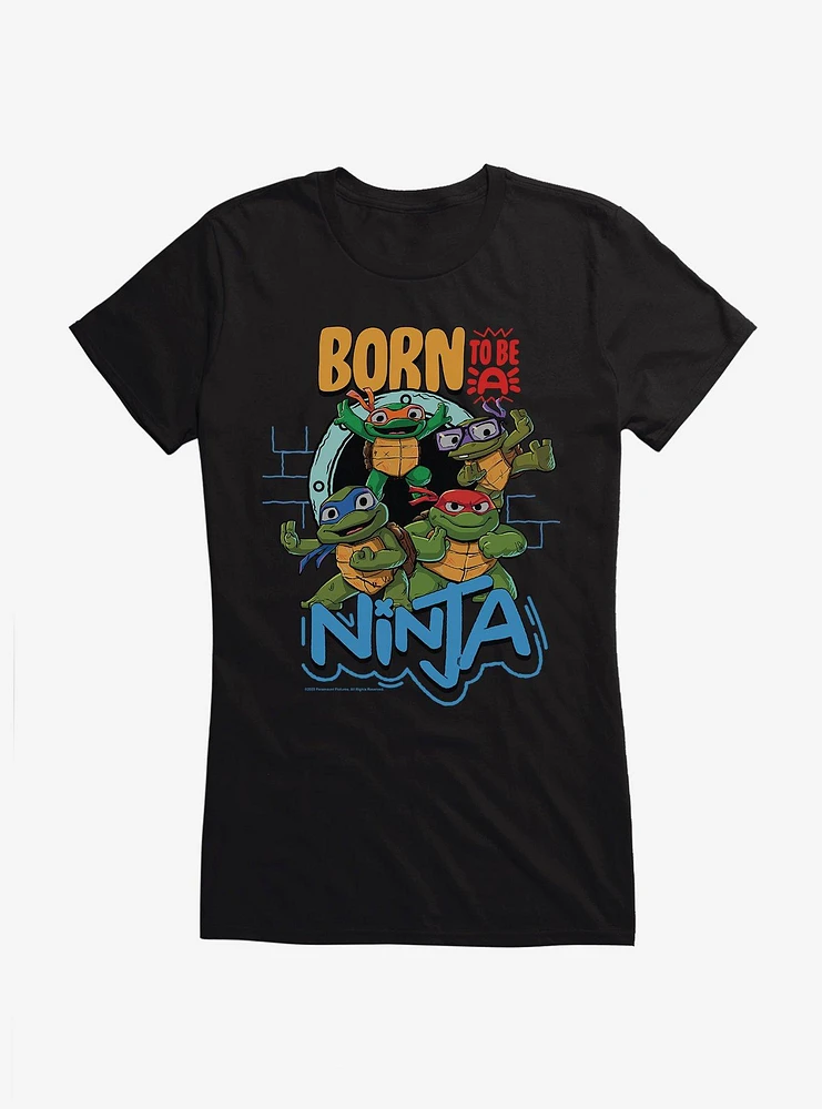 Teenage Mutant Ninja Turtles: Mayhem Born To Be A Girls T-Shirt