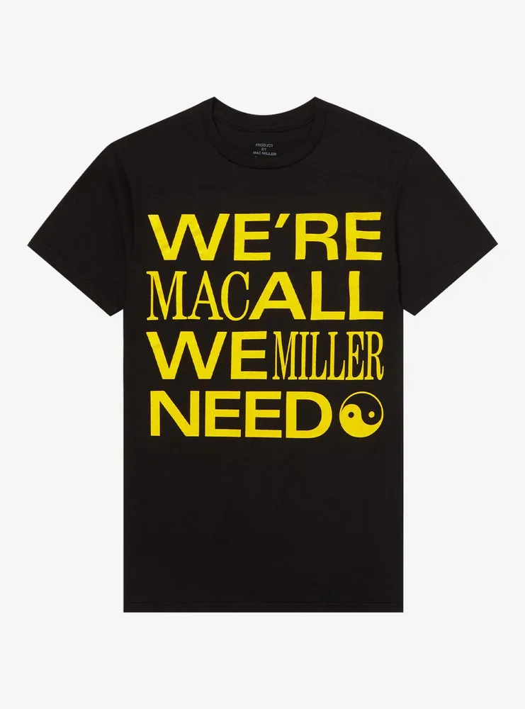 Mac Miller We're All We Need Boyfriend Fit Girls T-Shirt