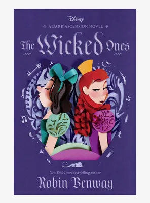 Disney The Wicked Ones: A Dark Ascension Novel