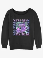 Disney Alice Wonderland Cheshire We're All Mad Here Womens Slouchy Sweatshirt