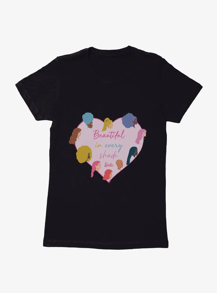 Barbie Beautiful Every Shade Womens T-Shirt