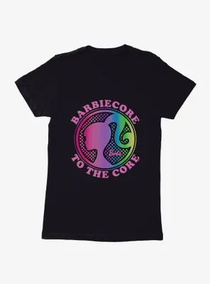 Barbie Barbiecore To The Core Womens T-Shirt