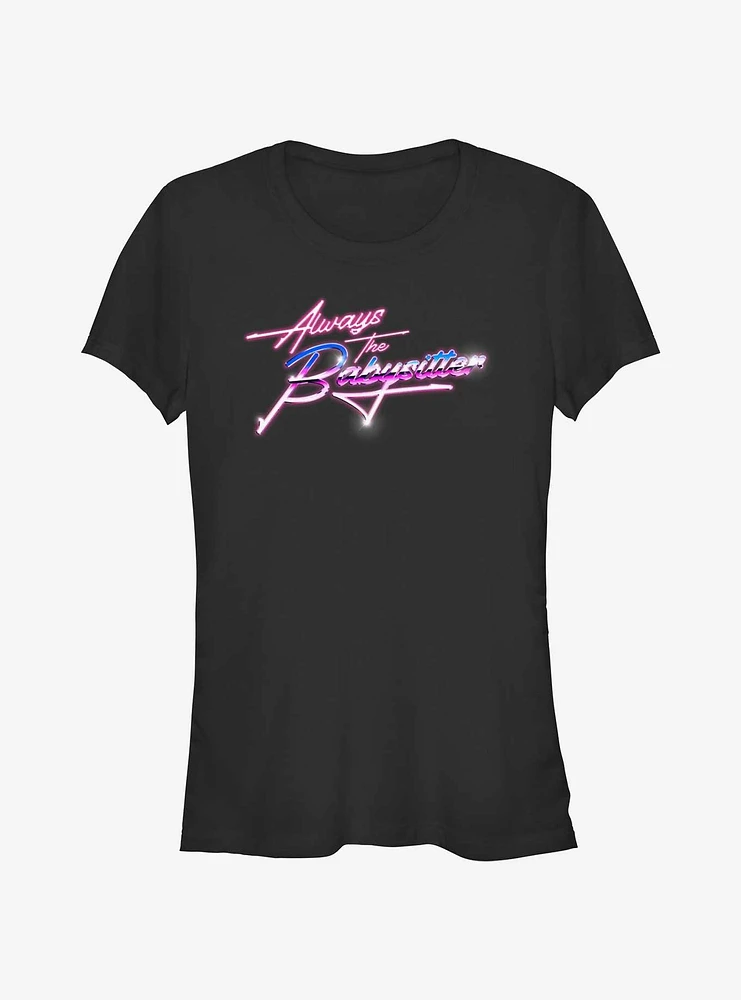 Stranger Things Always The Babysitter Girls T-Shirt