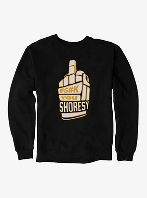 Shoresy F You Finger Sweatshirt