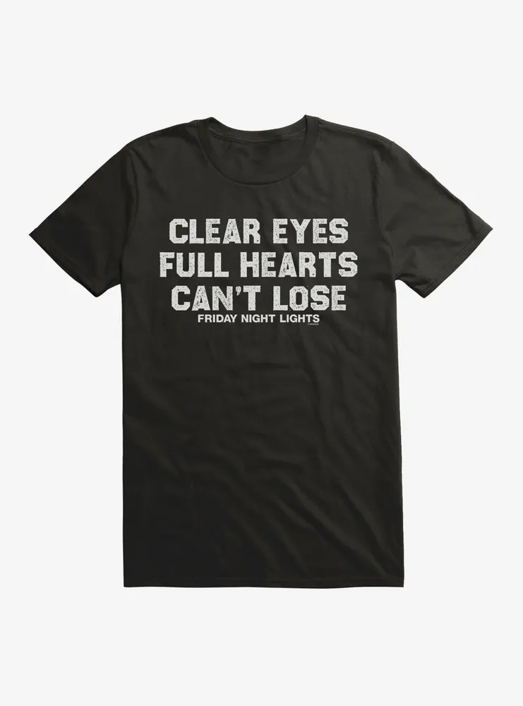 Friday Night Lights Clear Eyes Full Hearts Can't Lose T-Shirt