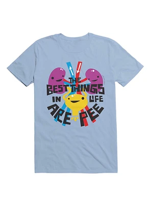 The Best Things Life Are Pee T-Shirt