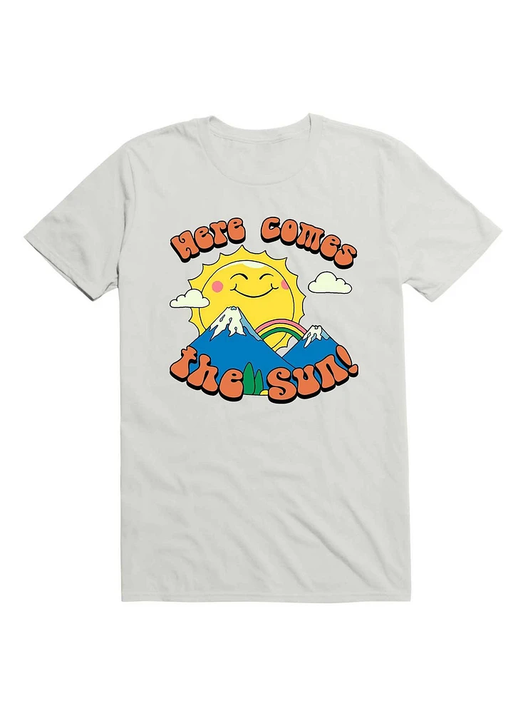 Here Comes the Sun! T-Shirt