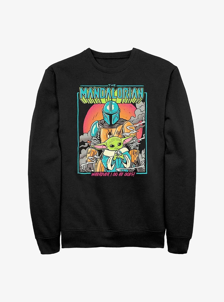 Star Wars The Mandalorian Wherever I Go He Goes Sweatshirt