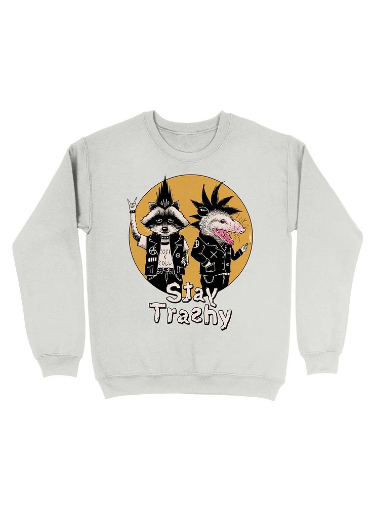 Stay Trashy Sweatshirt