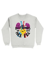 The Best Things Life Are Pee Sweatshirt