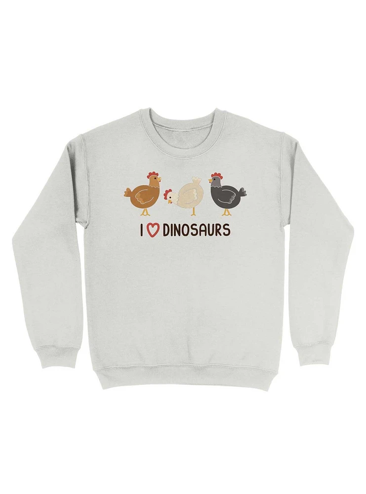 I Love Dinosaurs Sweatshirt