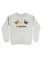 I Love Dinosaurs Sweatshirt