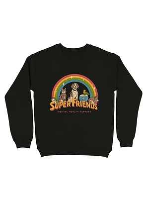 Super Mental Health Friends Support Sweatshirt