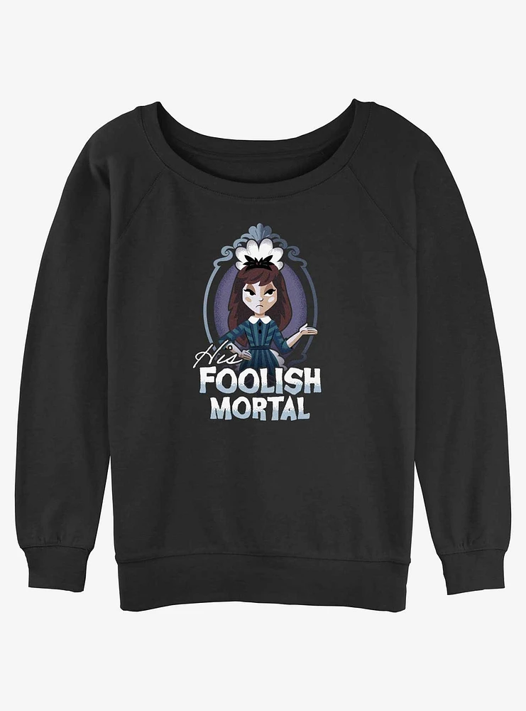 Disney Haunted Mansion His Foolish Mortal Girls Slouchy Sweatshirt