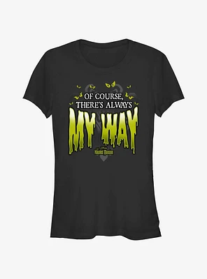 Disney Haunted Mansion Of Course There's Always My Way Girls T-Shirt