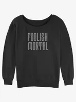 Disney Haunted Mansion Foolish Mortal Womens Slouchy Sweatshirt