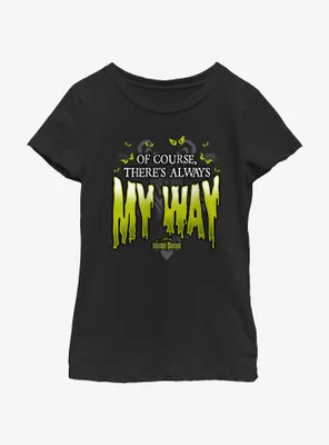 Disney Haunted Mansion Of Course There's Always My Way Youth Girls T-Shirt