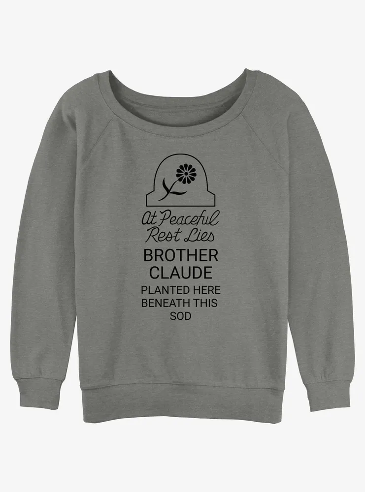 Disney Haunted Mansion Peaceful Rest Lies Brother Claude Womens Slouchy Sweatshirt