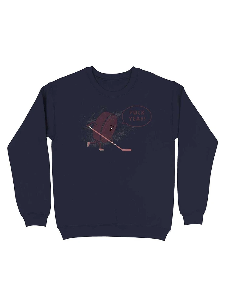 Puck Yeah Sweatshirt