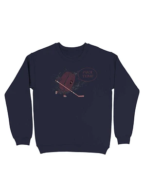 Puck Yeah Sweatshirt