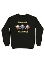 Quantum Mechanics Sweatshirt