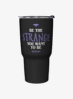 Wednesday Be The Strange You Want To Be Travel Mug