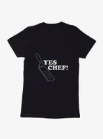 Yes Chef! Spatula Womens T-Shirt