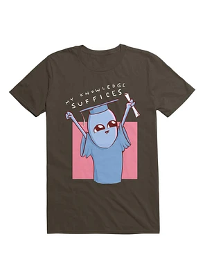 Strange Planet My Knowledge Suffices T-Shirt