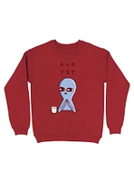 Strange Planet And Yet Sweatshirt