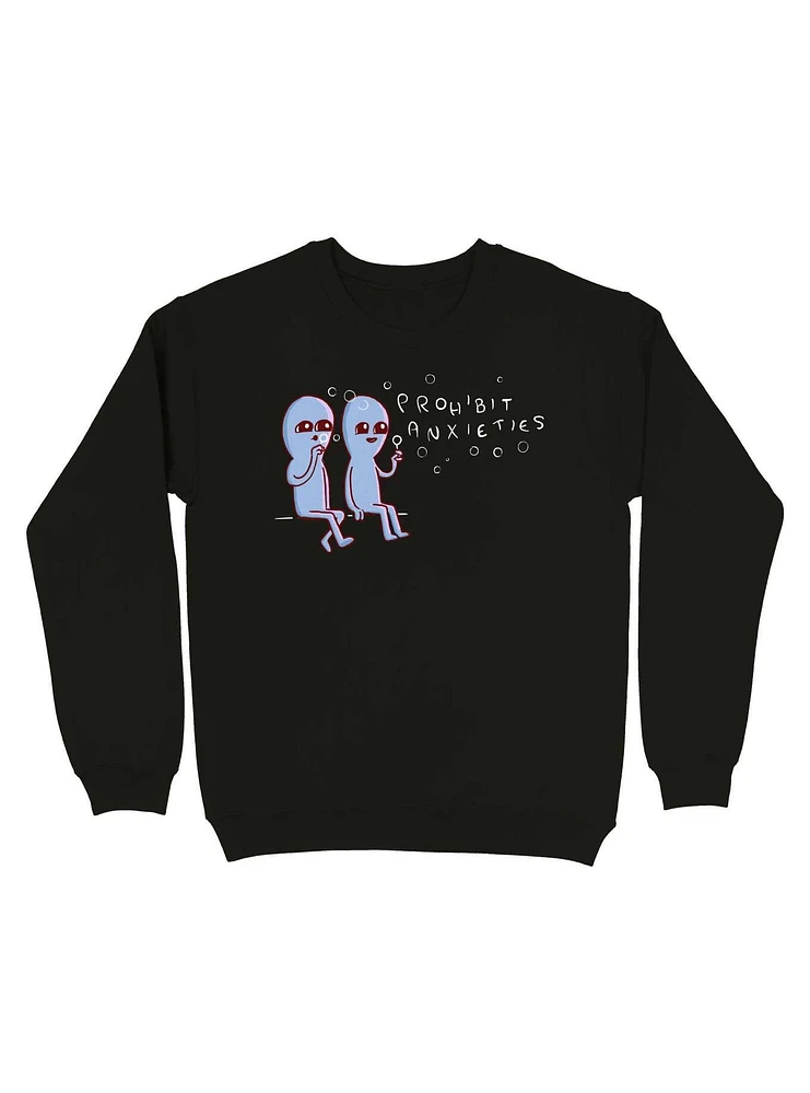 Strange Planet Prohibit Anxieties Sweatshirt