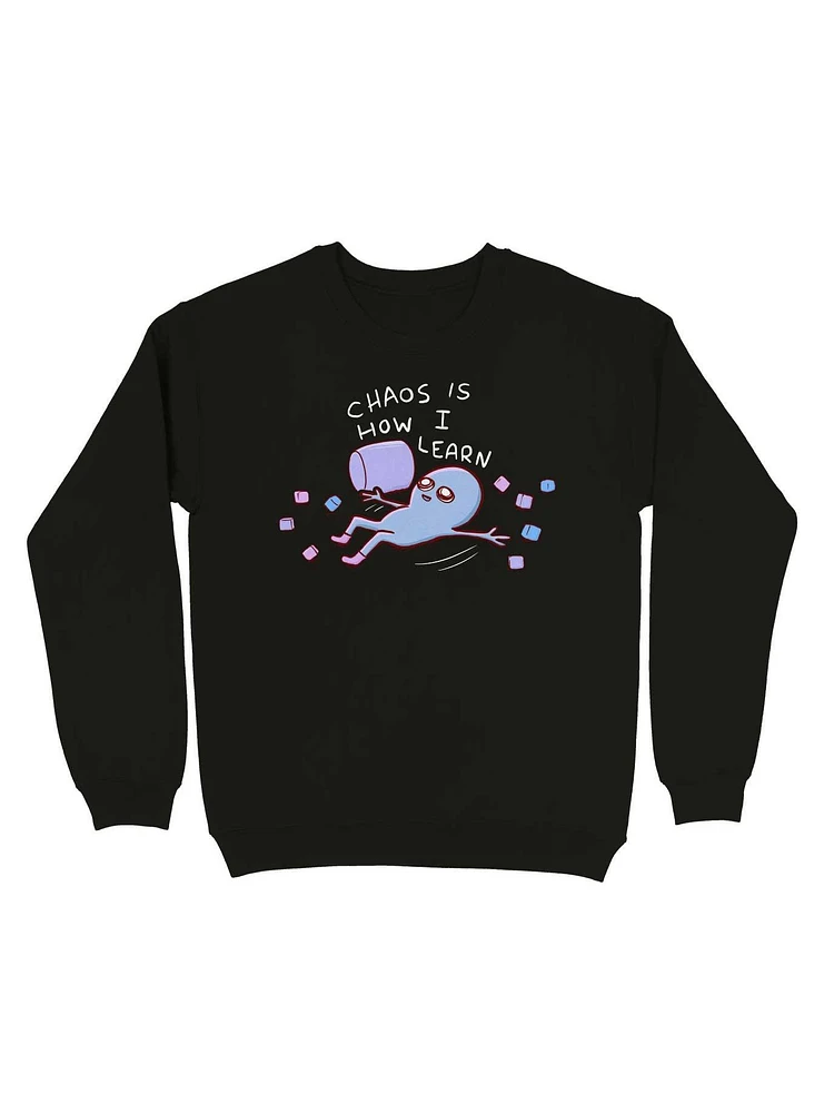 Strange Planet Chaos Is How I Learn Sweatshirt