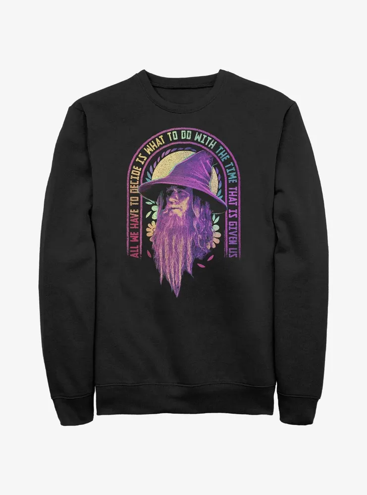 the Lord of Rings Gandalf Decide With Time Sweatshirt