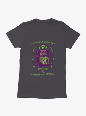 Beetlejuice Live People Ignore The Strange And Unusual Womens T-Shirt