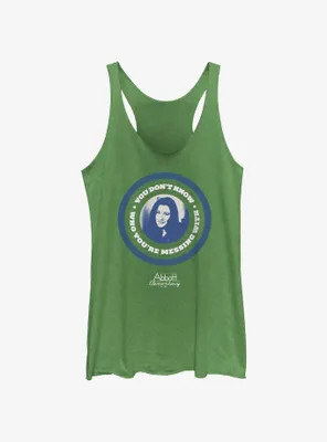 Abbott Elementary You Don't Know Who You're Messing With Womens Tank Top