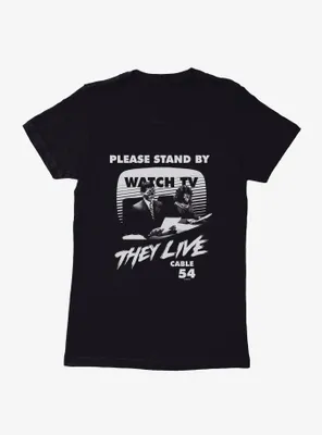 They Live Watch TV Womens T-Shirt