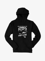 They Live Watch TV Hoodie