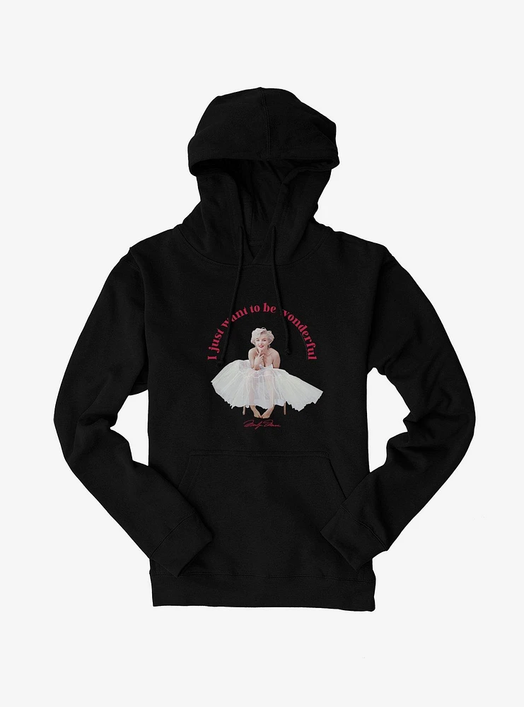 Marilyn Monroe I Just Want To Be Wonderful Hoodie